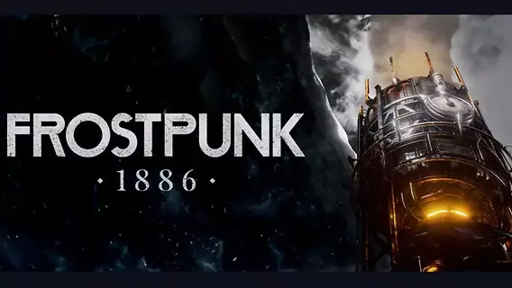 Frostpunk 2 and New Title Frostpunk 1886 Announced