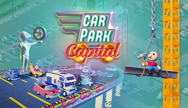 Car Park Capital – A Satirical Tycoon Triumph on PC